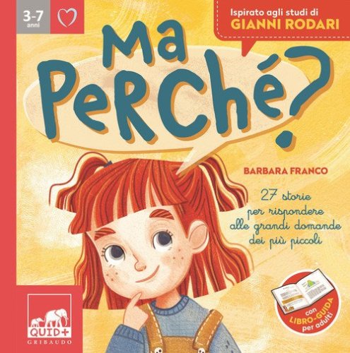 Ma perch&eacute;? 27 storie per rispondere alle grandi domande dei pi&ugrave; piccoli