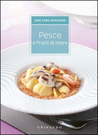 Pesce e frutti di mare