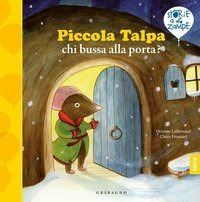 Piccola Talpa, chi bussa alla porta?