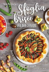 Sfoglia e bris&eacute;e per ogni stagione