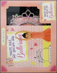 Tante idee per giocare alla ballerina