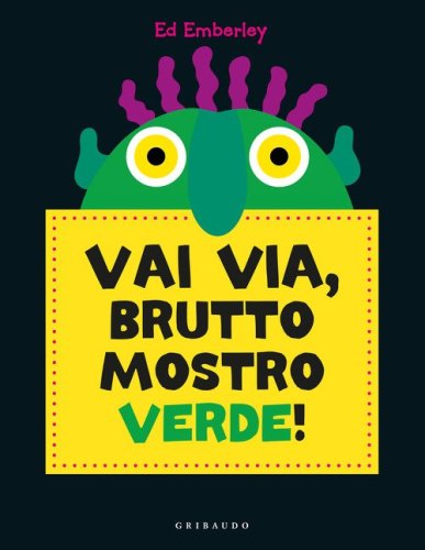 Vai via, brutto mostro verde!