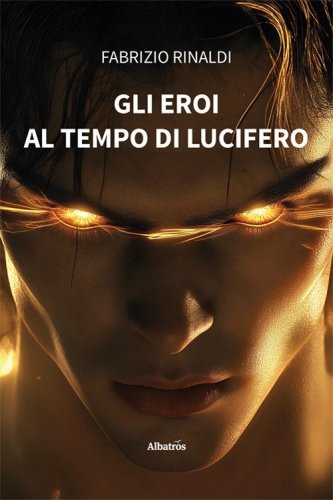 Gli eroi al tempo di Lucifero