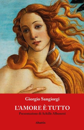 L'amore &egrave; tutto