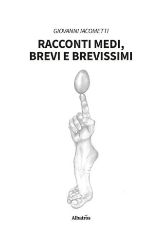 Racconti medi, brevi e brevissimi