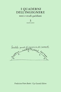 I quaderni dell'ingegnere - Testi e studi gaddiani. Vol. 3