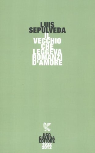 Il vecchio che leggeva romanzi d'amore