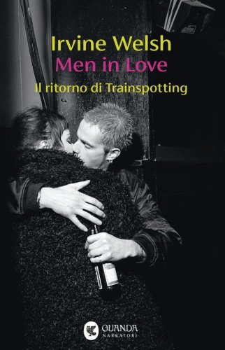 Men in Love. Il ritorno di Trainspotting
