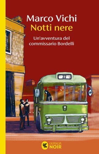 Notti nere. Un'avventura del commissario Bordelli