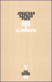 Ogni cosa &egrave; illuminata