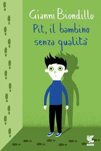 Pit, il bambino senza qualit&agrave;
