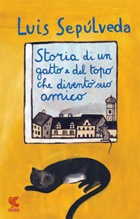 Storia di un gatto e del topo che divent&ograve; suo amico