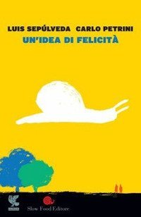 Un'idea di felicit&agrave;