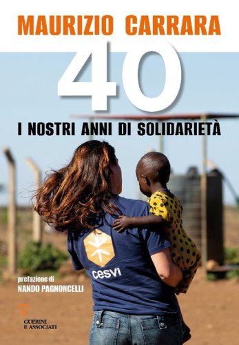 40. I nostri anni di solidariet&agrave;
