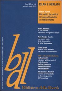 Biblioteca della libert&agrave;. Vol. 186: Islam e mercato. - Islam e mercato