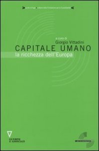 Capitale umano. La ricchezza dell'Europa