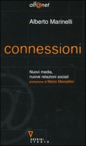 Connessioni - Nuovi media, nuove relazioni sociali