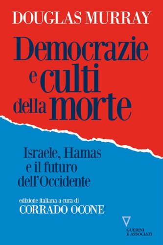 Democrazie e culti della morte. Israele, Hamas