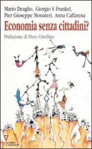 Economia senza cittadini? 7&deg; rapporto sull'economia globale e l'Italia