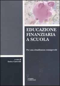 Educazione finanziaria a scuola - Per una cittadinanza consapevole