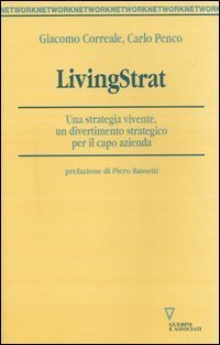 LivingStrat. Una strategia vivente, un divertimento strategico per il capo azienda