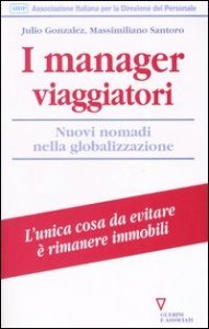 I manager viaggiatori - Nuovi nomadi nella globalizzazione