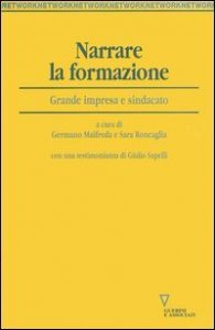 Narrare la formazione. Grande impresa e sindacato