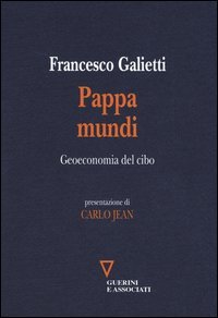 Pappa mundi. Geoeconomia del cibo