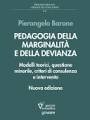 Pedagogia della marginalit&agrave; e della devianza. Modelli teorici e specificit&agrave; minorile