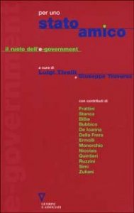 Per uno Stato amico - Il ruolo dell'e-government