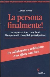 La persona finalmente! Le organizzazioni come fonti di opportunit&agrave; e luoghi di partecipazione