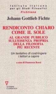 Rendiconto chiaro come il sole. Al grande pubblico sull'essenza propria della filosofia pi&ugrave; recente. Un tentativo di costringere i lettori a capire