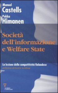 Societ&agrave; dell'informazione e welfare state - La lezione della competitivit&agrave; finlandese