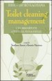 Toilet cleaning management - Una dirompente strategia manageriale