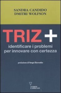 Triz+ - Identificare i problemi per innovare con certezza