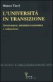 Universit&agrave; in transizione - Governance, struttura economica e valutazione