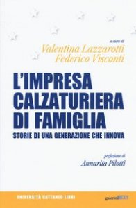 L'impresa calzaturiera di famiglia. Storie di una generazione che innova