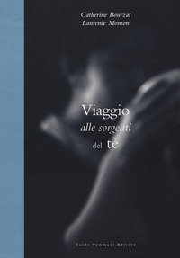 Viaggio alle sorgenti del tè