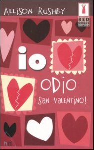 Io Odio San Valentino