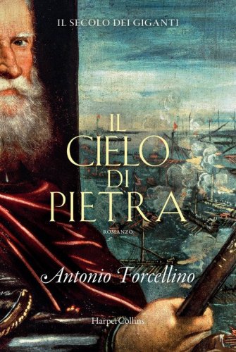 Il cielo di pietra. Il secolo dei giganti