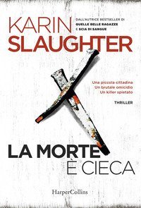 La morte &egrave; cieca