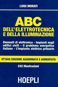 ABC dell'elettrotecnica e della illuminazione
