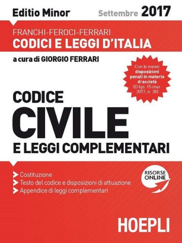 Codice civile e leggi complementari. Ediz. minor 2017