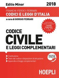 Codice civile e leggi complementari 2018. Ediz. minore
