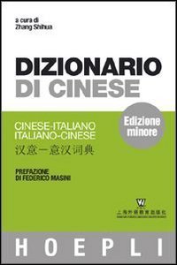 Dizionario di cinese - Cinese-italiano, italiano-cinese. Ediz. minore