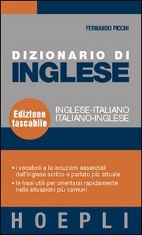Dizionario di inglese - Inglese-italiano, italiano-inglese