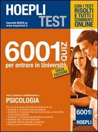 Hoepli test - 5001 quiz per entrare in universit&agrave;. Per le prove di ammissione a: psicologia