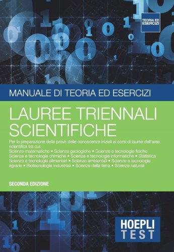 Hoepli Test. Manuale di teoria ed esercizi. Lauree triennali scientifiche