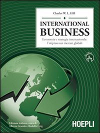 International Business - Economia e strategia internazionale: l'impresa dei mercati globali