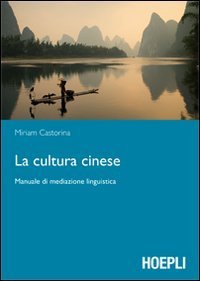 La cultura cinese - Manuale di mediazione linguistica
